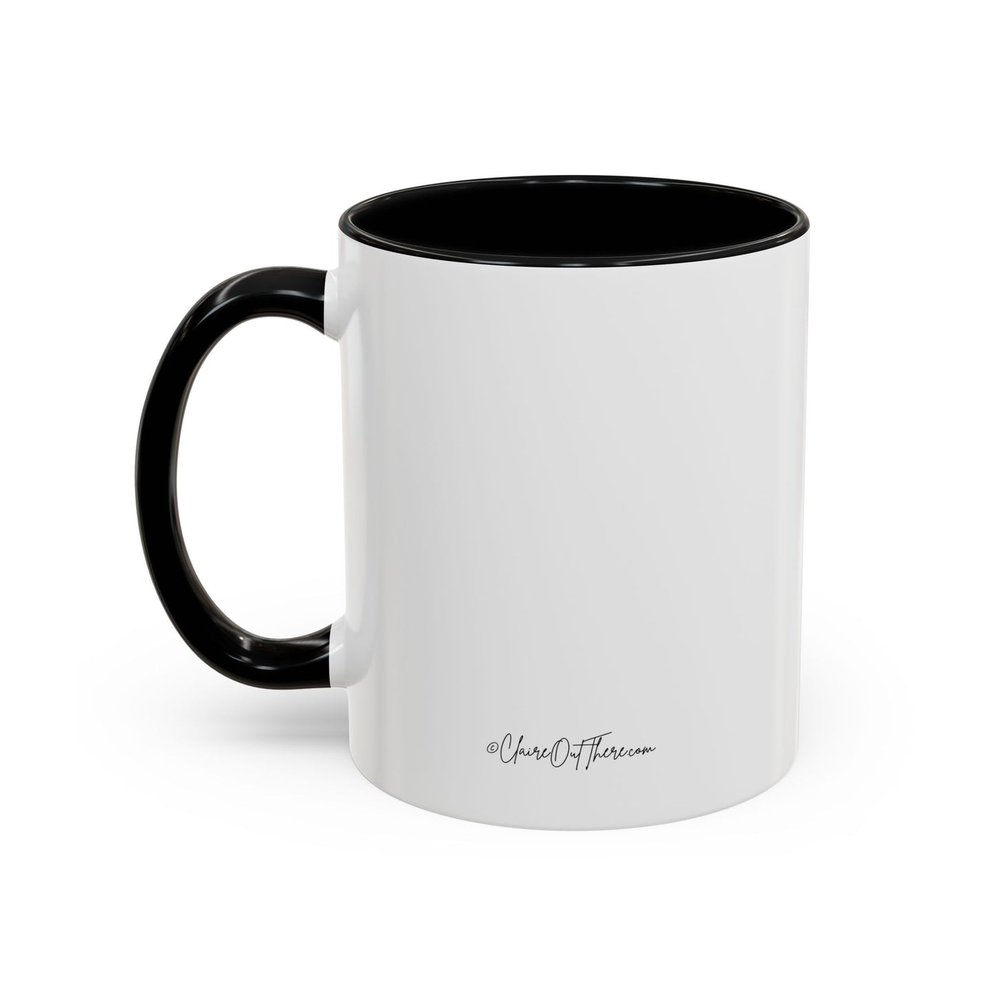 Just Try It Coffee Mug by Claire Out There (11, 15oz)