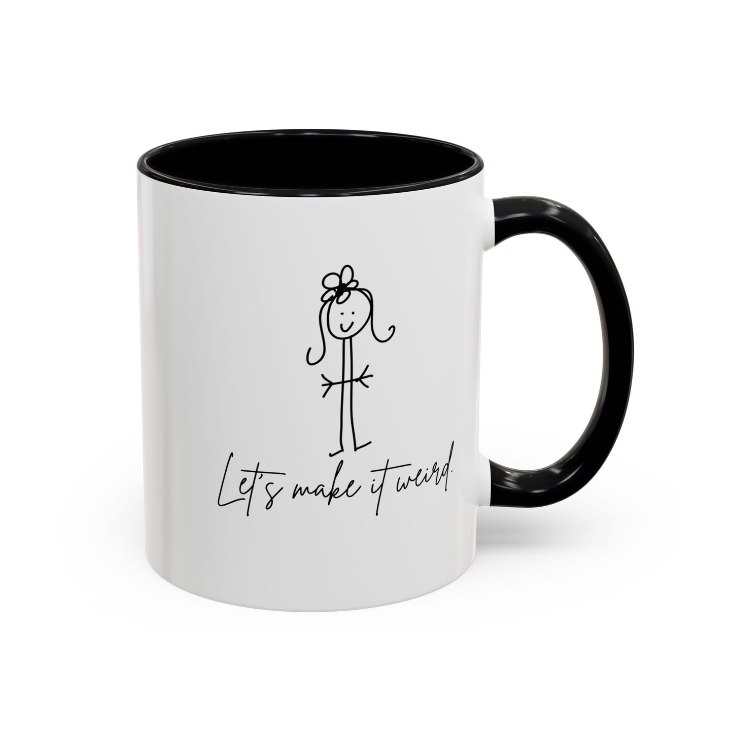 Let's Make It Weird Coffee Mug by Claire Out There (11, 15oz)