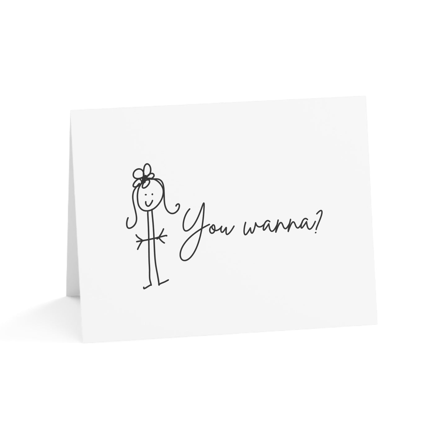 You Wanna?  - Humorous Greeting Cards from ClaireOutThere (1, 10, 30, 50 pcs)