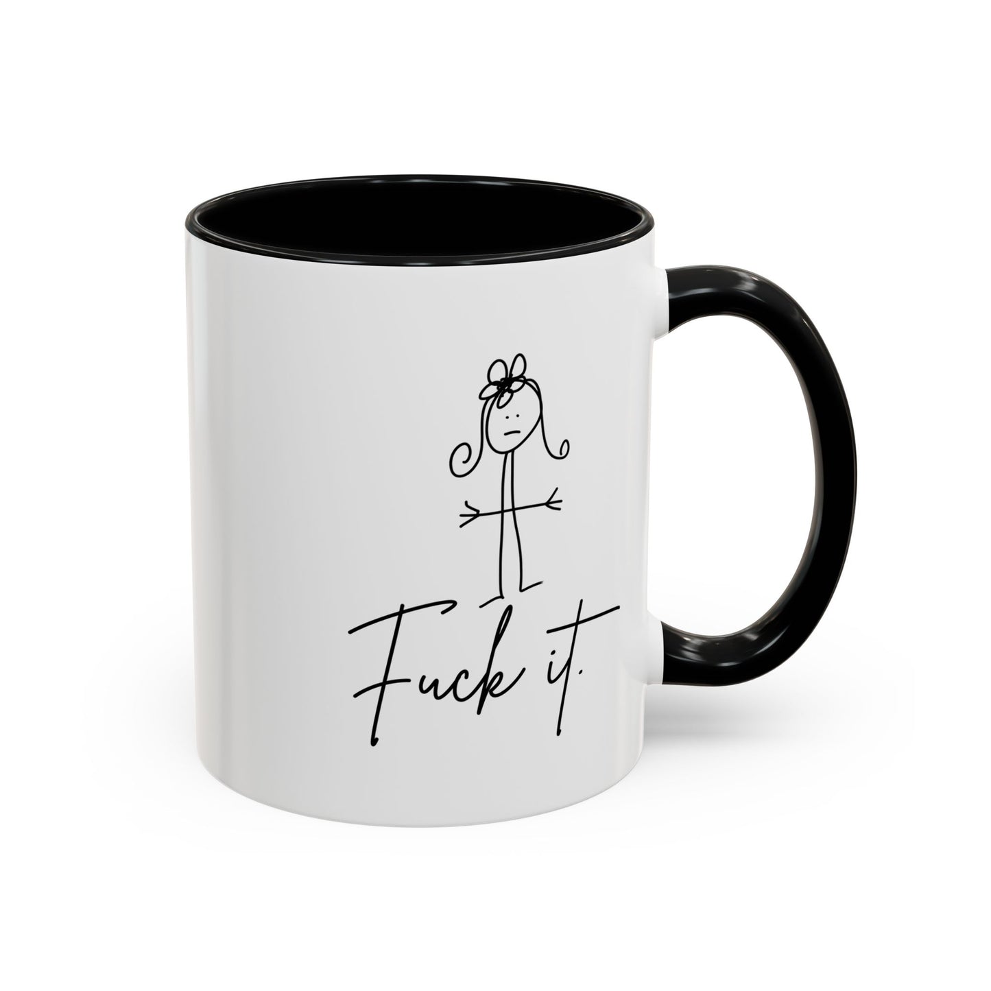 F*ck It Coffee Mug by Claire Out There (11, 15oz)