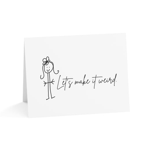 Let's Make it Weird - Humorous Greeting Cards from ClaireOutThere (1, 10, 30, 50 pcs)