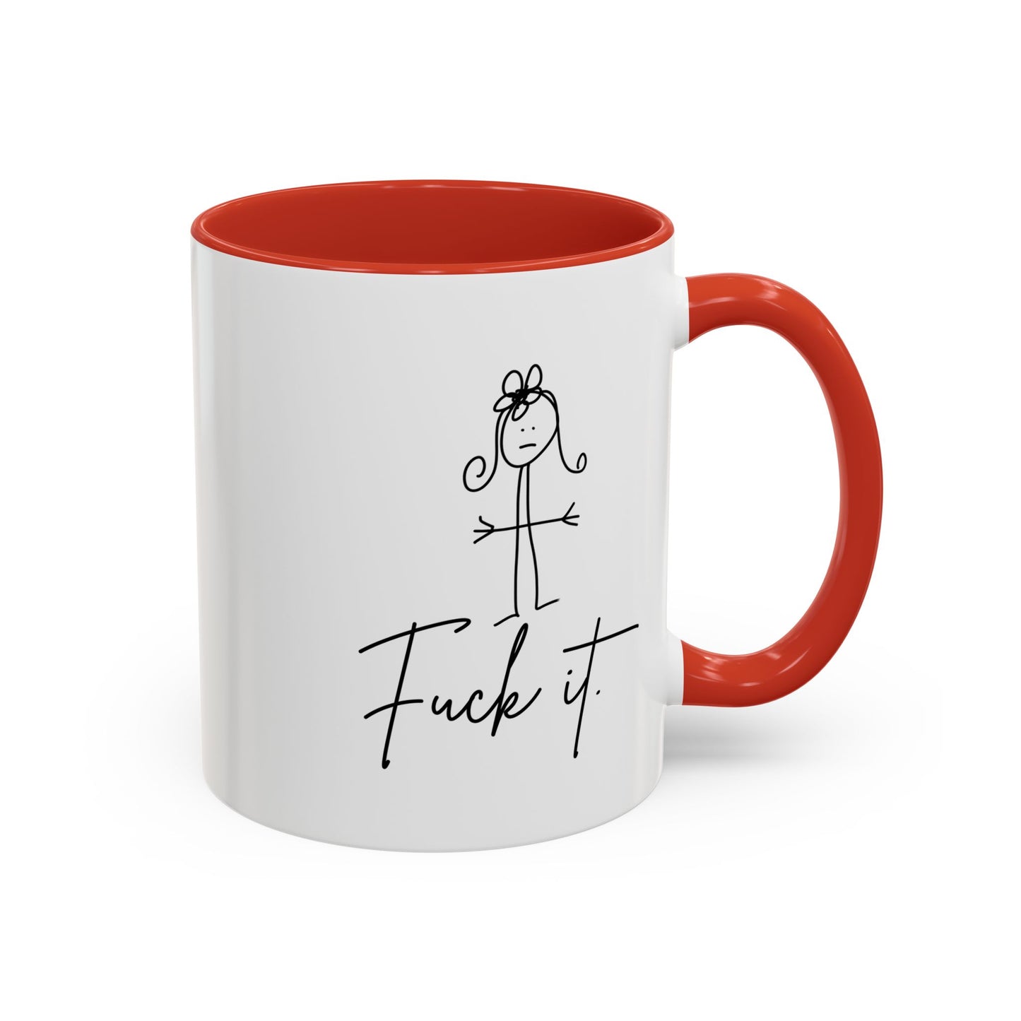 F*ck It Coffee Mug by Claire Out There (11, 15oz)